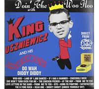 King Uszniewicz - Doin the Woo Hoo With King Usz [Vinilo]