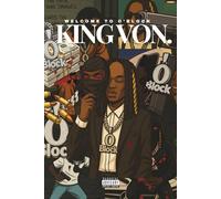 KING VON - WELCOME TO O’BLOCK: The Myths, The Lyrics and The Unsolved Cases (Limited Edition)