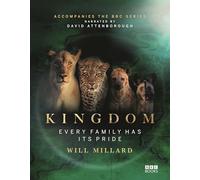 Kingdom: Accompanying the landmark BBC series: Every family has its pride
