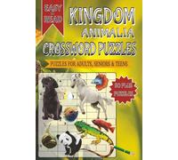 Kingdom Animalia Crossword Puzzles: Crossword with Easy to Read Print about Animal Kingdom and Other Related Items | 6x9 inches, 120 pages | 50+ Puzzles... Gifts for Vacations, Holidays and Free Times