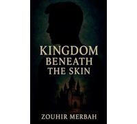 Kingdom Beneath the Skin