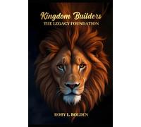 Kingdom Builders: A Guide to Self-Mastery, Discipline, and Building Young Men of Character