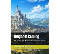 Kingdom Coming: The Gospel of the Messiah, The Promise of Power