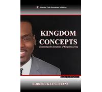 Kingdom Concepts: Examining the Dynamics of Kingdom Living: 1 (Kingdom Growth Study)
