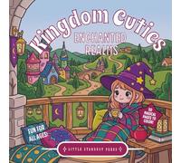 Kingdom Cuties - Enchanted Realms: A Magical Fantasy Coloring Book for Relaxation and Creative Escape (The Cuties Collection)