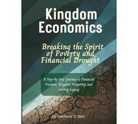 Kingdom Economics: Breaking the Spirit of Poverty and Financial Drought