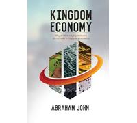 Kingdom Economy: Why All Tithe-Paying Believers Do Not Walk in Financial Abundance