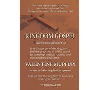 KINGDOM GOSPEL: Preach the Kingdom of God
