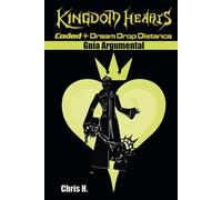 Kingdom Hearts Coded + Dream Drop Distance - Guía Argumental