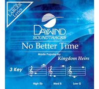 Kingdom Heirs - No Better Time [Accompaniment/Performance Track]