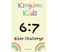 Kingdom Kids 6:7 Bible Challenge