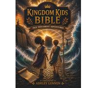 Kingdom Kids Bible: Old Testament Adventures