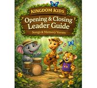 Kingdom Kids Safari Forest Adventure VBS Opening/Closing Leader Guide: Songs & Memory Verses