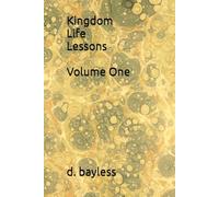 Kingdom Life Lessons Volume One