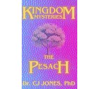 Kingdom Mysteries: The Pesach