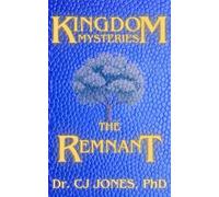 Kingdom Mysteries: The Remnant