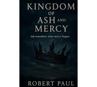 Kingdom of Ash and Mercy: Ash remembers what mercy forgets