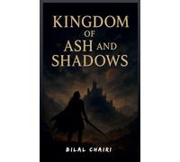Kingdom of Ash and Shadows