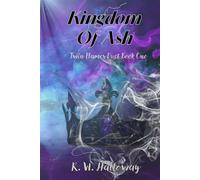 Kingdom of Ash (The Twin Flames Duet)