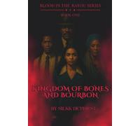 Kingdom of Bones and Bourbon (Blood in the Bayou Book 1)