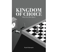 Kingdom Of Choice: Where Every Move Matters