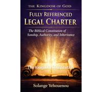 Kingdom of God Legal Charter: The Kingdom Constitution