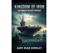 Kingdom of Iron - USS Reagan