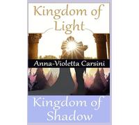 Kingdom of Light/Kingdom of Shadow (Kingdom Series)