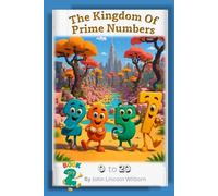 Kingdom of Prime Numbers Vol 2: The New Arrival (The Kingdom of Prime Numbers)