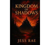 Kingdom of Shadows (Crowned in Silence)
