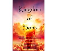 Kingdom of Sons: Walking in destiny