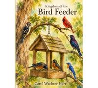 Kingdom of the Bird Feeder