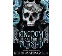 Kingdom of the Cursed: the addictive and alluring fantasy romance set in a world of demon princes and dangerous desires (Kingdom of the wicked, 2)
