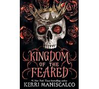 Kingdom of the Feared: the addictive and intoxicating fantasy romance finale to the Kingdom of the Wicked series: 3 (Kingdom of the wicked, 3)