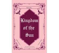 Kingdom of the Sun ; Pink Anniversary Edition (Hollow Crown)