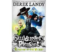 Kingdom of the Wicked: Sklduggery Pleasant (7). Trade Paperback (Skulduggery Pleasant)