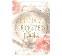 Kingdom of Tricksters and Fools: Eine Fantasy-Romanze