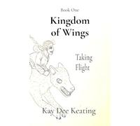 Kingdom of Wings: Taking Flight: 1
