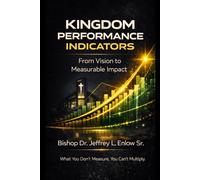 Kingdom Performance Indicators: From Vision to Measurable Impact