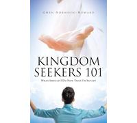Kingdom Seekers 101: What Should I Do Now That I'm Saved?
