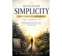 KINGDOM SIMPLICITY: THE COMPLETE WORKBOOK