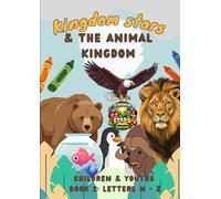 Kingdom Stars and the Animal Kingdom Book 2 (Letters N-Z)