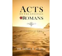 Kingdom Study Bible: Acts of the Apostles and Romans