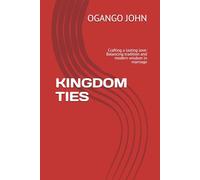 KINGDOM TIES: Crafting a lasting love: Balancing tradition and modern wisdom in marriage