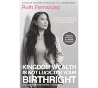 Kingdom Wealth Is Not Luck, It's Your Birthright