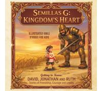 Kingdom's Heart: Illustrated Bible Stories for Kids: A Faith-Building Journey for Children Ages 5-10. Teaching Courage, Loyalty, and Faith with the ... and Ruth. Includes Interactive Trading Cards.