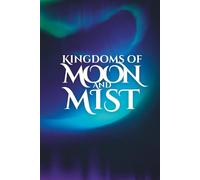 Kingdoms of Moon and Mist (Tales Of Erobred)