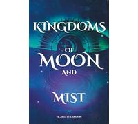Kingdoms of Moon and Mist (Tales Of Erobred)