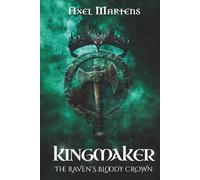 Kingmaker - The Raven’s Bloody Crown: Book Two of the Heillaður Saga: 2