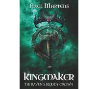 Kingmaker - The Raven’s Bloody Crown: Book Two of the Heillaður Saga: 2